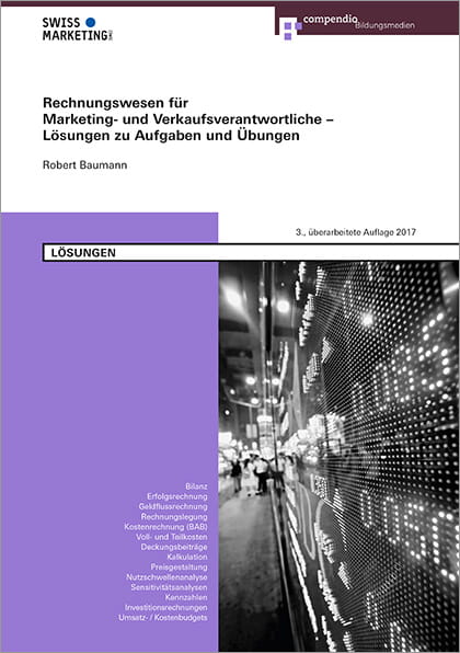 Rechnungswesen für Marketing- und Verkaufsverantwortliche – Lösungen zu Aufgaben und Übungen (E-Book)
