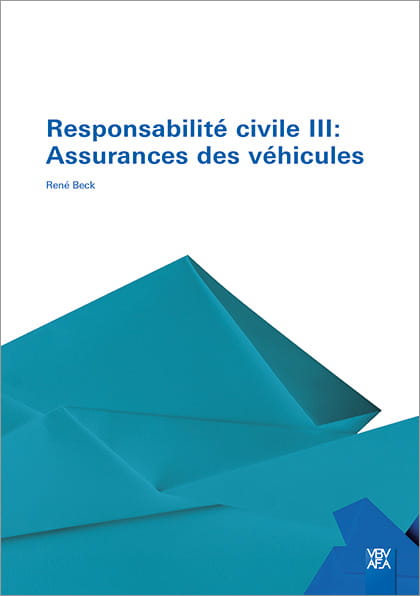 Responsabilité civile III: Assurances des véhicules