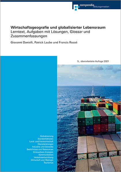 Wirtschaftsgeografie und globalisierter Lebensraum (E-Book)