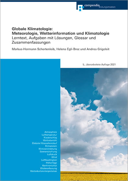 Globale Klimatologie: Meteorologie, Wetterinformation und Klimatologie (E-Book)